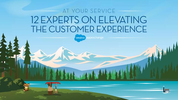 12 Experts On Elevating The Customer Experience - Page 1