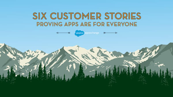 6 Customer Stories Proving Apps Are For Everyone - Page 1