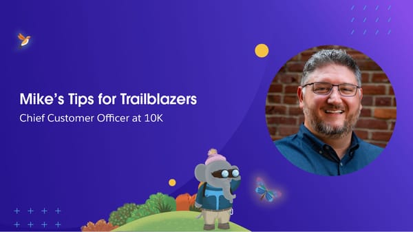 TrailblazerDX Theater Session: Admins: Make Life Easier with These 10 AppExchange Apps - Page 11